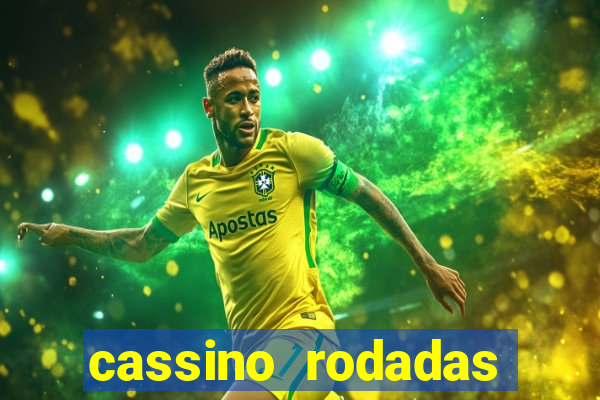 cassino rodadas gratis sem deposito